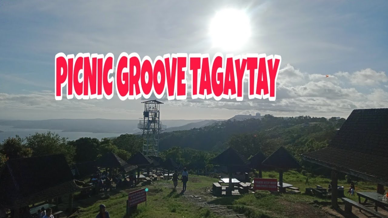PICNIC GROOVE, TAGAYTAY