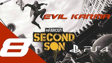 Infamous: Second Son Walkthrough Part 8 Evil Karma Let