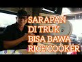 Sarapan di Truck Volvo 2018