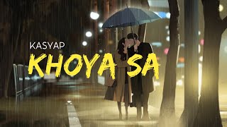 Video thumbnail of "Khoya Sa [Lyrics] Kasyap | Rehantracks | New Romantic Song"