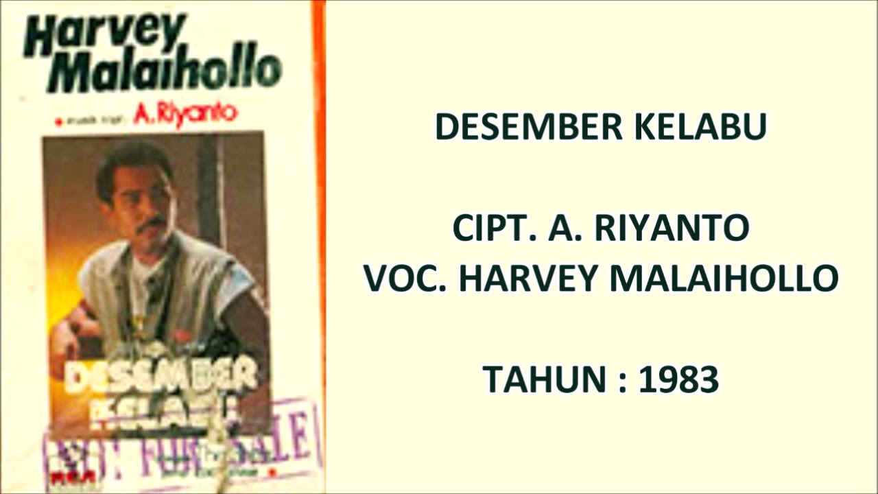 HARVEY MALAIHOLLO - DESEMBER KELABU (Cipt. A. Riyanto) (1983)