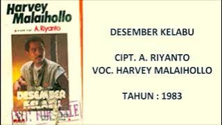 HARVEY MALAIHOLLO - DESEMBER KELABU (Cipt. A. Riyanto) (1983)