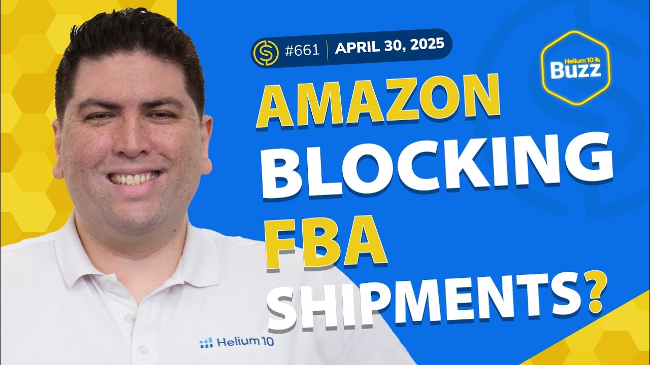 #661 – Amazon BLOCKING FBA Shipments? and New Tariff Calculator | Weekly Buzz 4/30/25