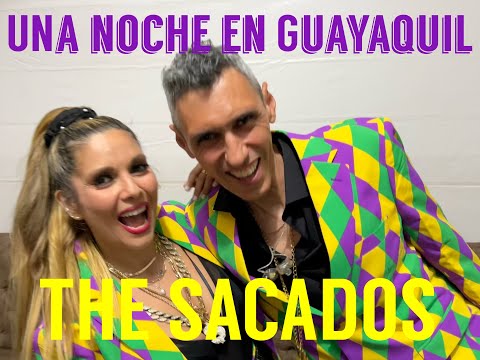 The Sacados- Una Noche En Guayaquil