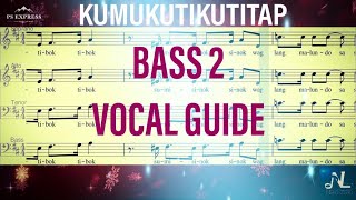 KUMUKUTIKUTITAP_SATB (bass 2 vocal guide) Arranged by Ryan Cayabyab