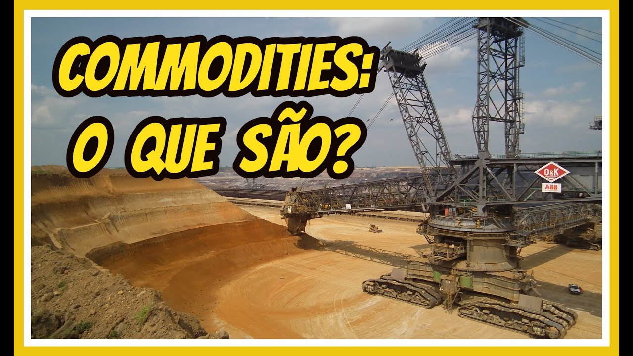 COMMODITIES: O QUE SÃO? | EF06GE07 | EF07GE06