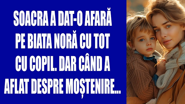 Soacra a dat-o afară pe biata noră cu tot cu copil. Dar când a aflat despre moștenire...