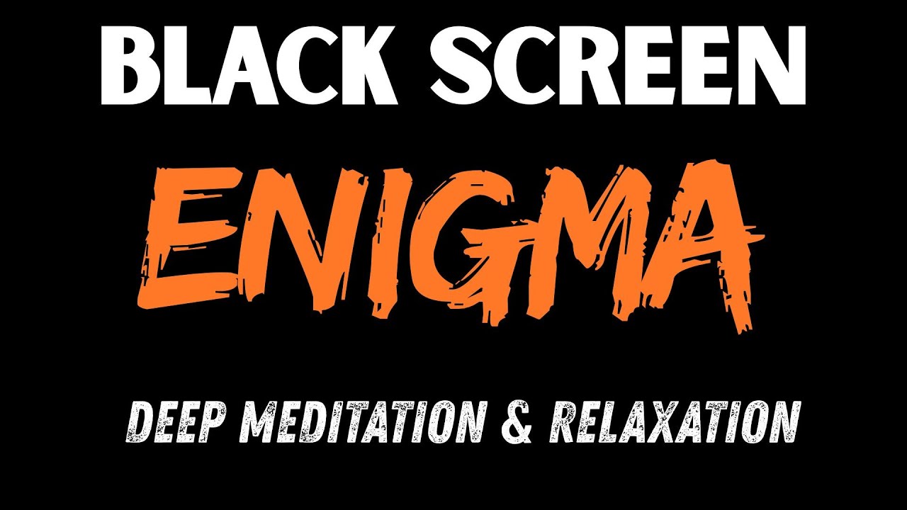 Enigma Music Black Screen – Deep Meditation & Sleep Ambience 2025