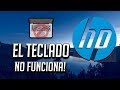 Solucion - Teclado de Mi HP Laptop no Funciona en Windows 10/8/7