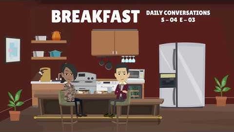 Learn English Conversation - 03 (Season - 04) - Breakfast | Daily English Conversations