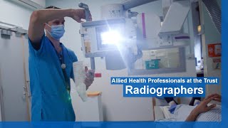 Allied Health Professionals at the Trust: Radiographers
