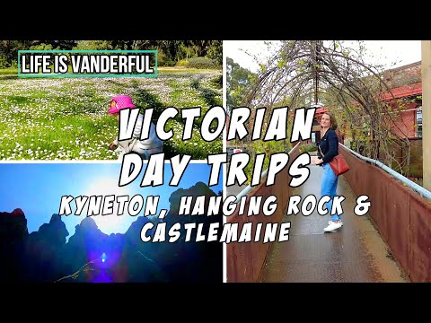 VICTORIAN DAY TRIPS | KYNETON, HANGING ROCK AND CASTLEMAINE | VANLIFE AUSTRALIA | Travel Vlog - ep34