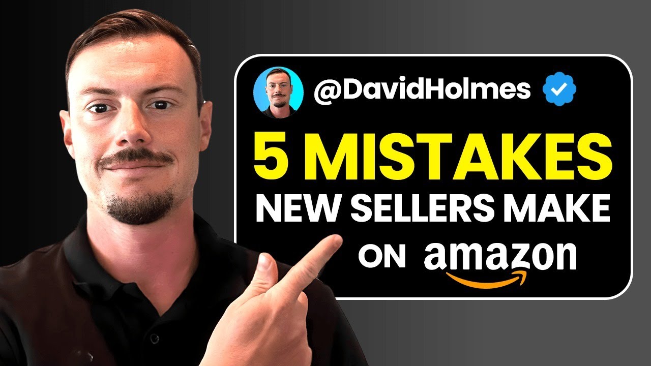 5 Mistakes New Sellers Make When Launching on Amazon - YouTube