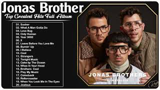 Jonas Brothers Greatest Hits Full Album 2022 ||The Best Songs of Jonas Brothers