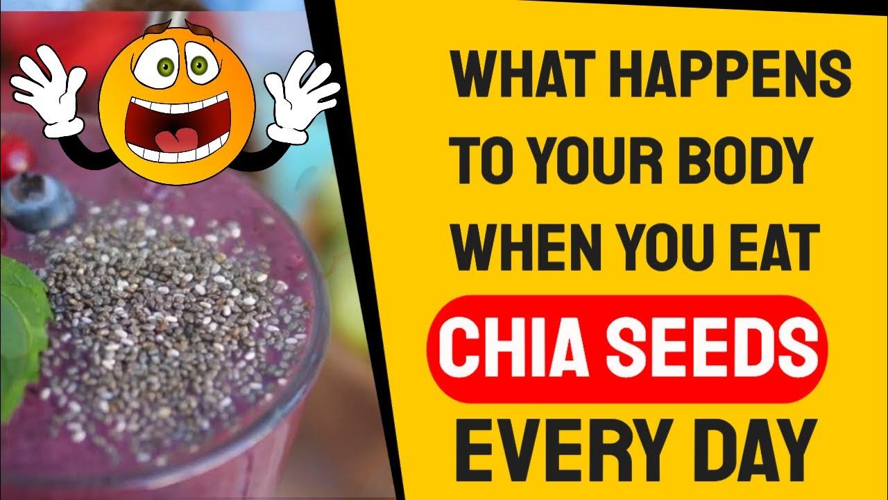 What happens to your body when you eat Chia seeds every day. YouTube