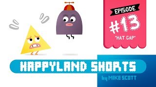 HappyLand Shorts - Episode 13 - "HAT GAP"