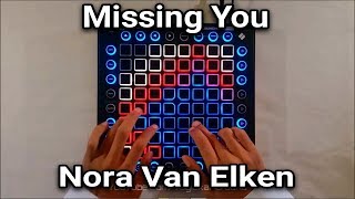 Nora Van Elken - Missing You//Launchpad Collaboration// Enelos Launchpad