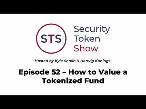 Security Token Show: #52 - How to Value a Tokenized Fund