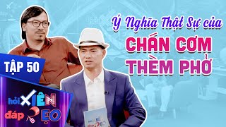 Hỏi Xiên Đáp Xẹo Tập 50| Xuân Bắc Lần Đầu Hoài Nghi Công Trình Giải Oan Đàn Ông Của Giáo Sư screenshot 3