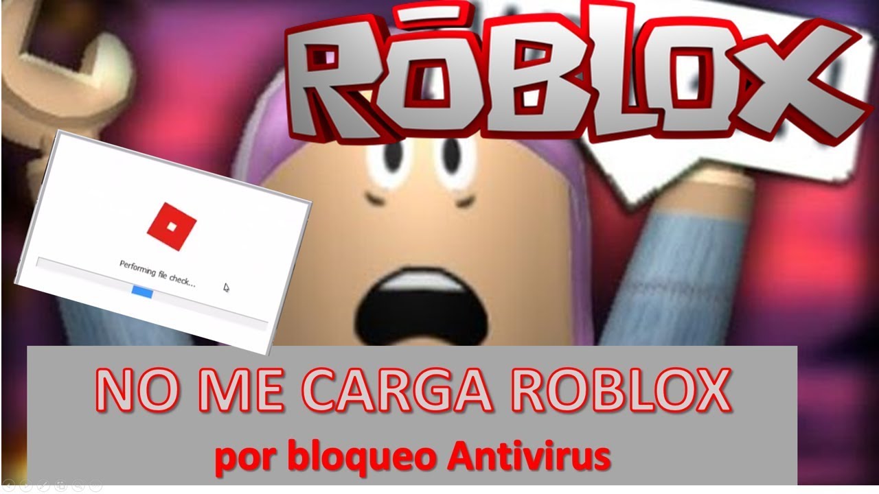 Desbloquear Roblox Cuando El Antivirus No Deja Cargar Tercera Parte - como desbloquear el roblox por error al cargar en windows