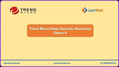 Trend Micro Deep Security Workshop Demo-4 | www.learnfact.in