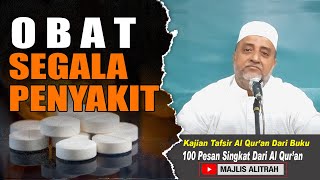 INI DIA ‼️ Obat Hati Dan Segala Jenis Penyakit ❗ | Ust. Muhammad Bin Alwi BSA.