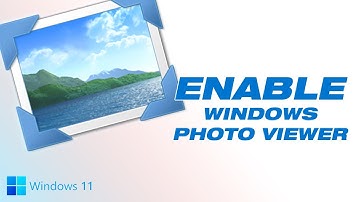 Enable Windows Photo Viewer In Windows 11 & Windows 10