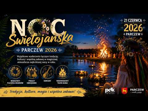 „Noc Świętojańska”  Parczew 2026