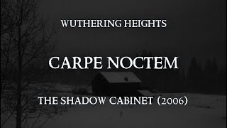 Carpe Noctem (Seize the Night) - Wuthering Heights (Lyric video)