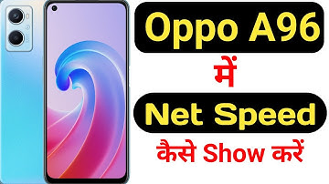 How to show net speed in Oppo A96 || Oppo A96 me net speed kaise show kare ||