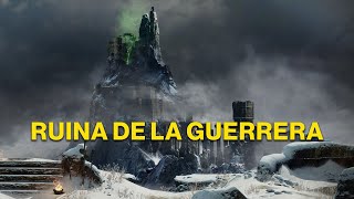 RUINA DE LA GUERRERA - Lore de Destiny 2