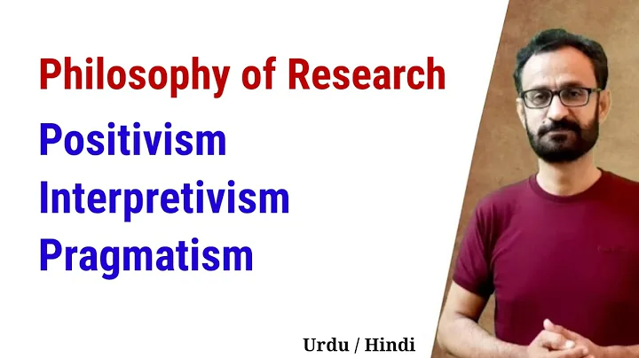 Philosophy of Research || Positivism || Pragmatism || Interpretivism