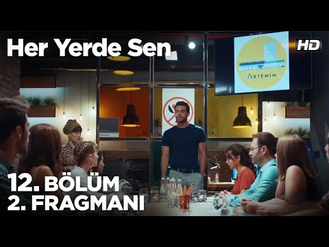 Her Yerde Sen 12. Bölüm 2. Fragmanı