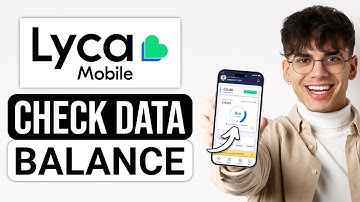 How To Check Lyca Mobile Data Balance (2025) - Full Guide