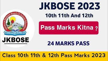Jkbose Class 10th 11th & 12th Pass Marks || Medical, Non Medical & Arts Streams All Subjects Marks