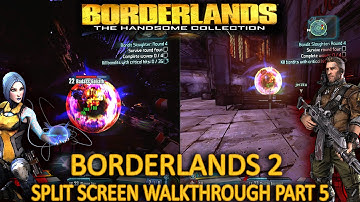 The Handsome Collection Borderlands 2 - part 5 - Split screen Co-op - 1080p 60fps - No commentary
