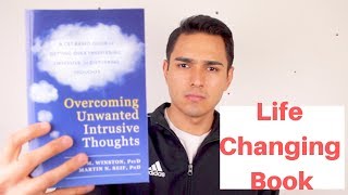 Get Rid of Unwanted Thoughts: The only Book You Need For Intrusive & Wanted Thoughts