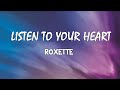 Roxette - Listen To Your Heart (Lyrics)