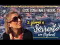 2 giorni a Sorrento... con Bighenet ECCO COSA FARE E VEDERE