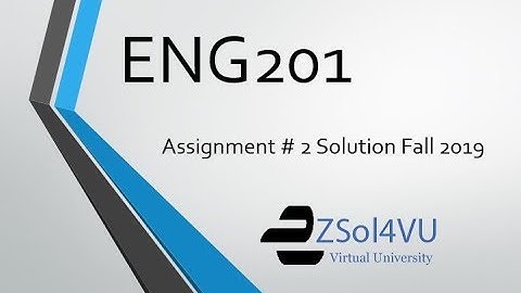 ENG201 Assignment 2 Solution 2019