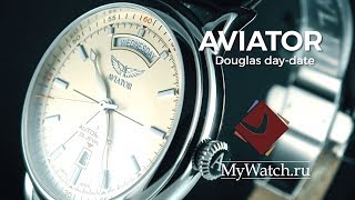 Aviator Douglas day date - обзор мужских часов с автоподзаводом.