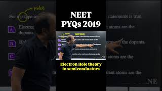 NEET 2019 PYQs | Electron Hole theory based Question from Semiconductor | NEET Physics | #neetpyq