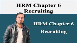 HRM Chapter 6: Recruiting
