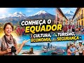 Conheça o EQUADOR: Cultura, Turismo, Economia, Segurança e muito mais!