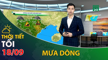 Thời tiết tối và đêm 18/09/2021:Bắc Bộ có mưa dông diện rộng | VTC14