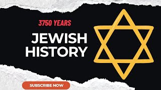 From Abraham to State of Israel: 3,750 Years of Jewish History #JewishHistory