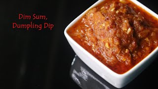 Dumpling Dipping Sauce | Dim Sum Dipping Sauce Recipe | Momos Chutney Videos | Healthy Dipping Sauce