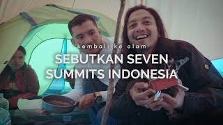 Sebutkan 7 Summits Indonesia Tanpa Googling