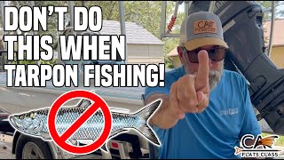Don't Do This When Tarpon Fishing! | Flats Class YouTube