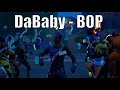 DaBaby - Bop (Official Fortnite Music Video) | Go Mufasa/Jabba Switchway